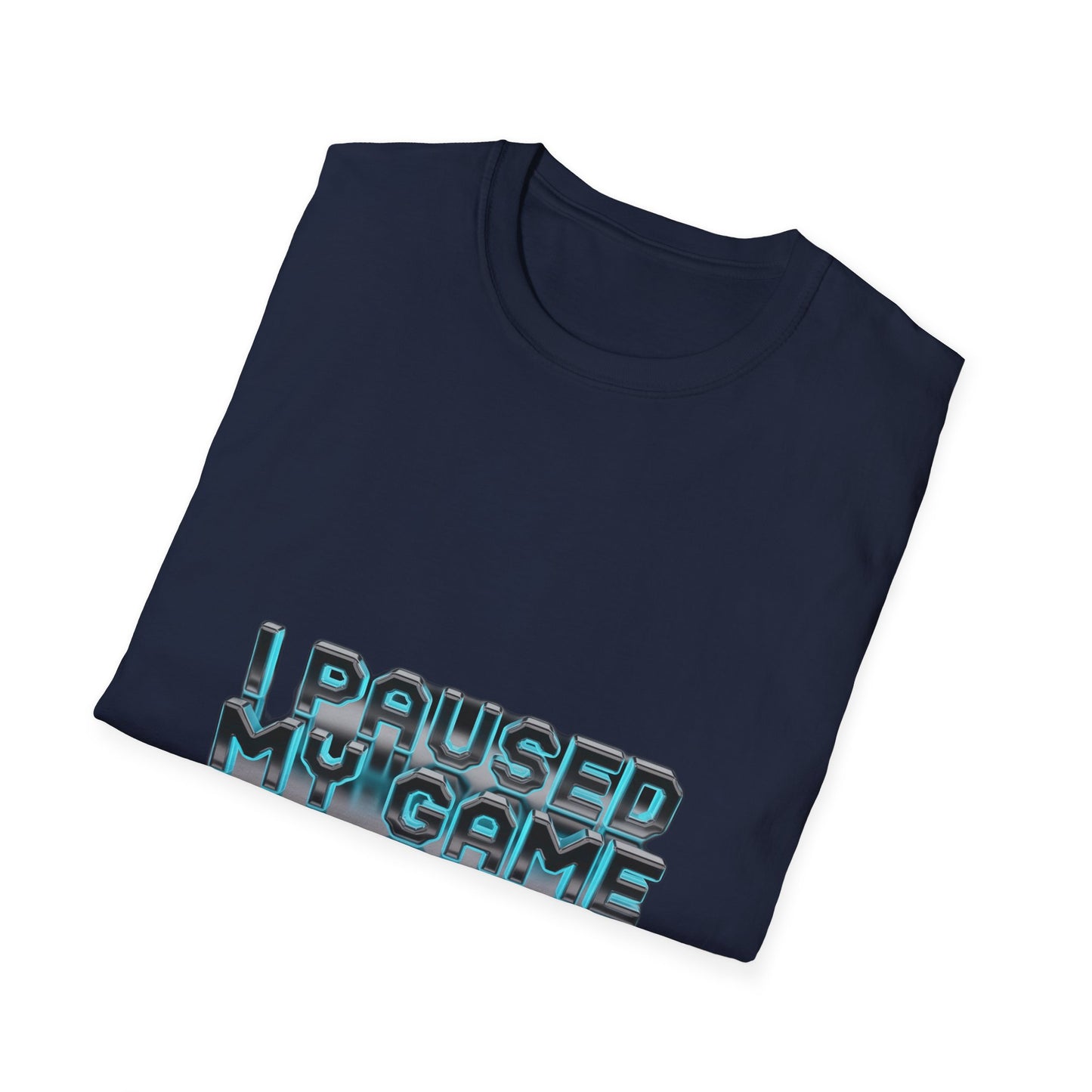 I Paused My Game For This? — Funny Gamer T-Shirt | Gift for Gamers