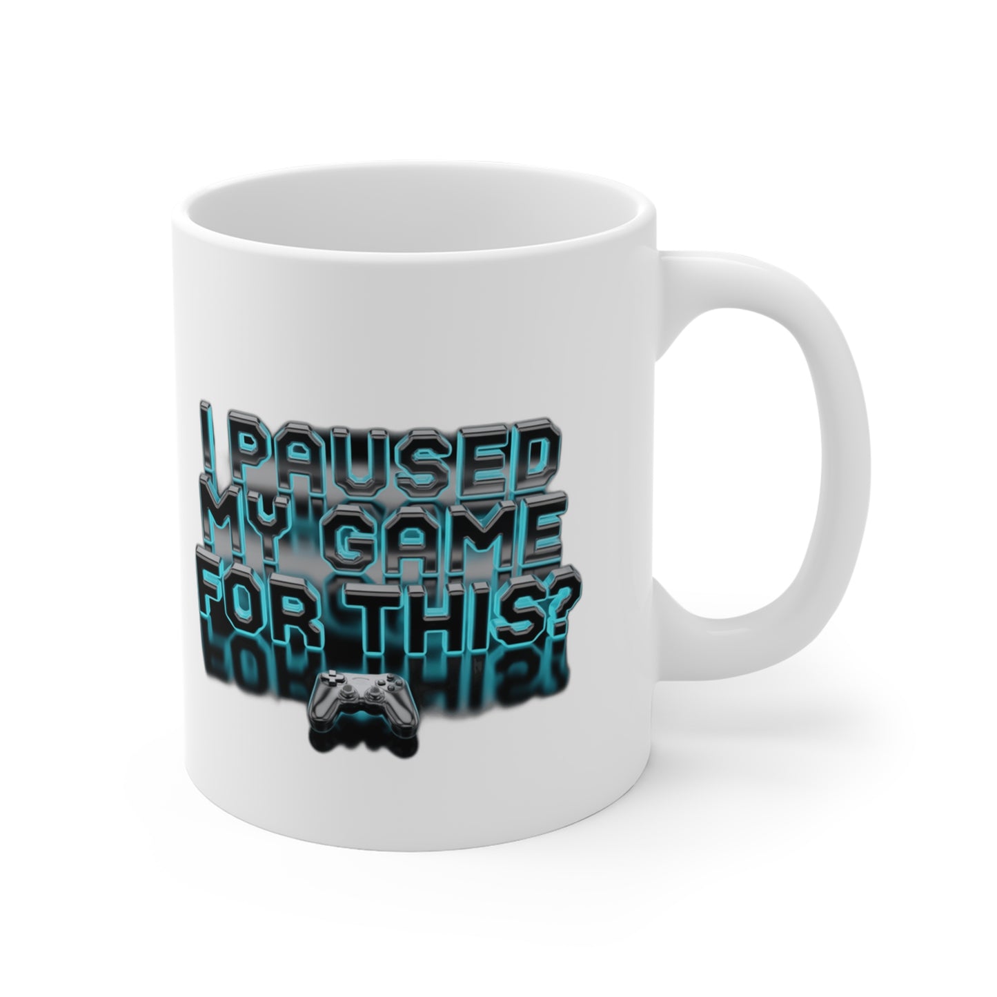 I Paused My Game For This? — Funny Gamer  | Gift for Gamers Coffee Mug