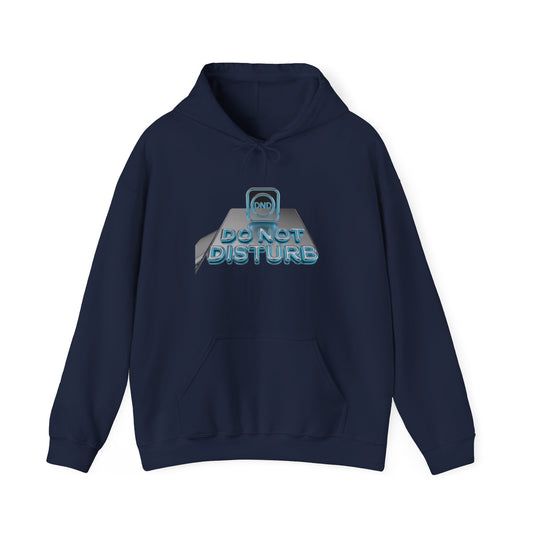 Do Not Disturb Is A Lifestyle — Funny Privacy  for Remote Workers & Introverts Hoodie