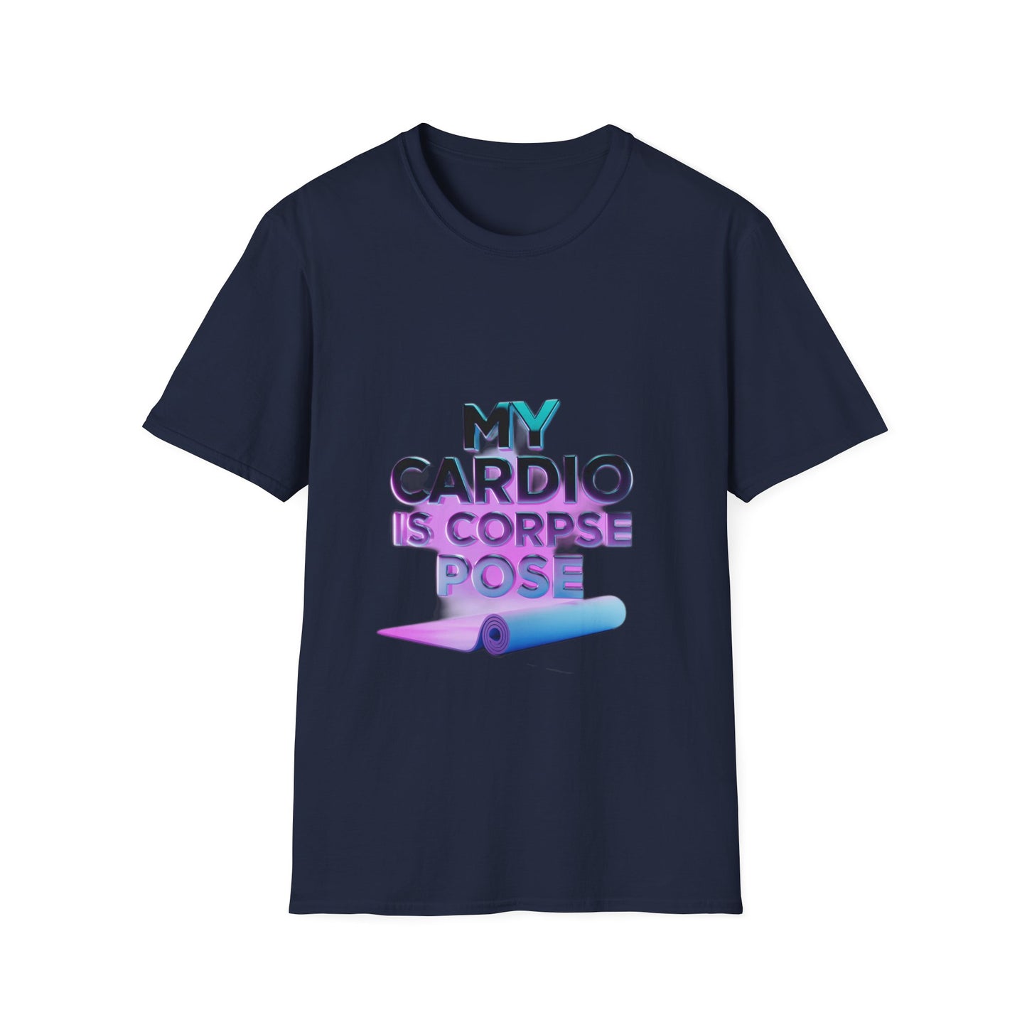 My Cardio Is Corpse Pose — Funny Yoga Shirt | Yoga Lover Gift | Yoga Flow Tee