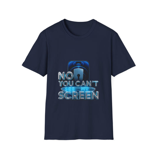 No You Can't See My Screen – Funny Privacy Humor Gift Shirt, Mug & More | Introvert Sarcasm Tee