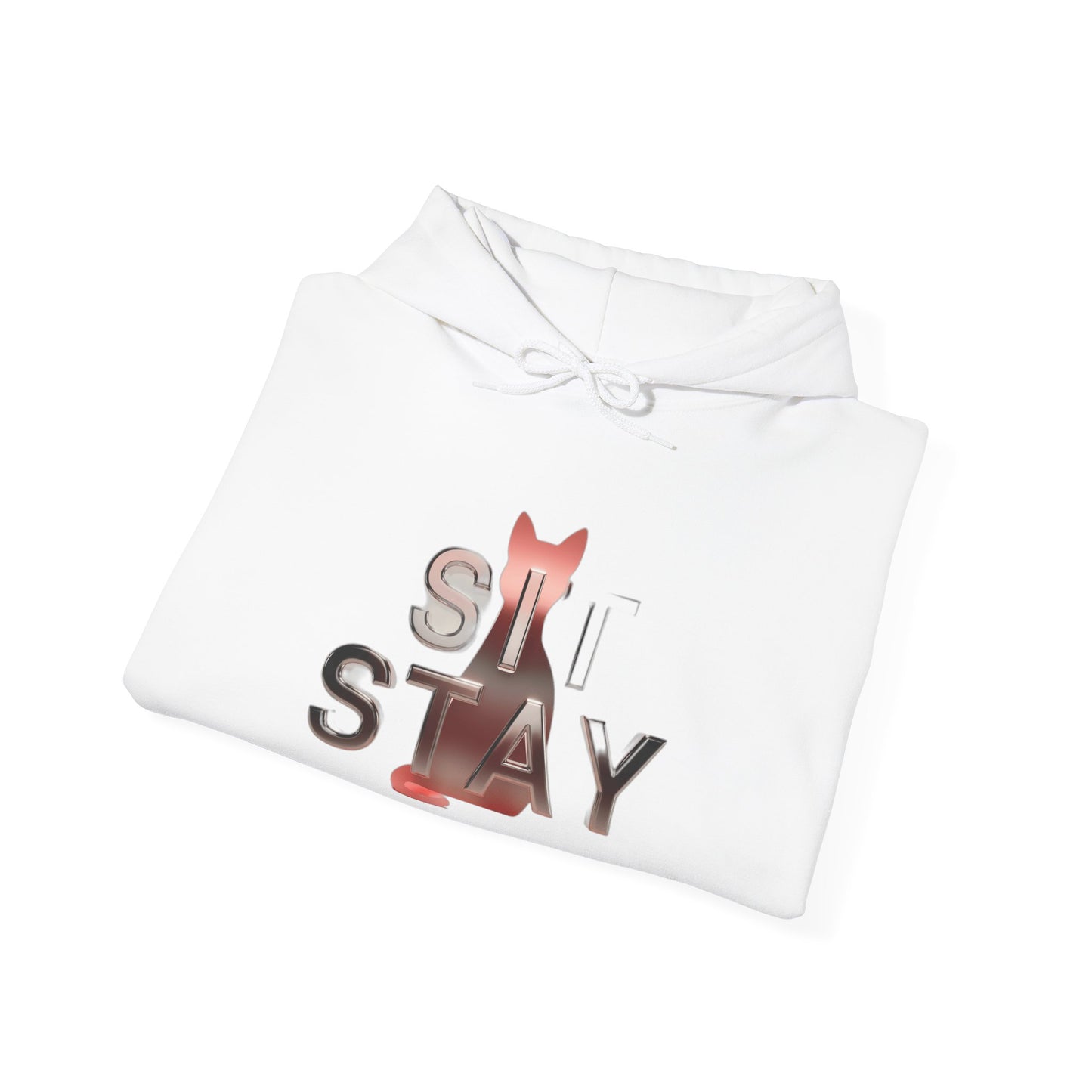 Sit. Stay. Do Whatever You Want. — Funny Cat Mom Gift | Sarcastic Cat Lover Hoodie