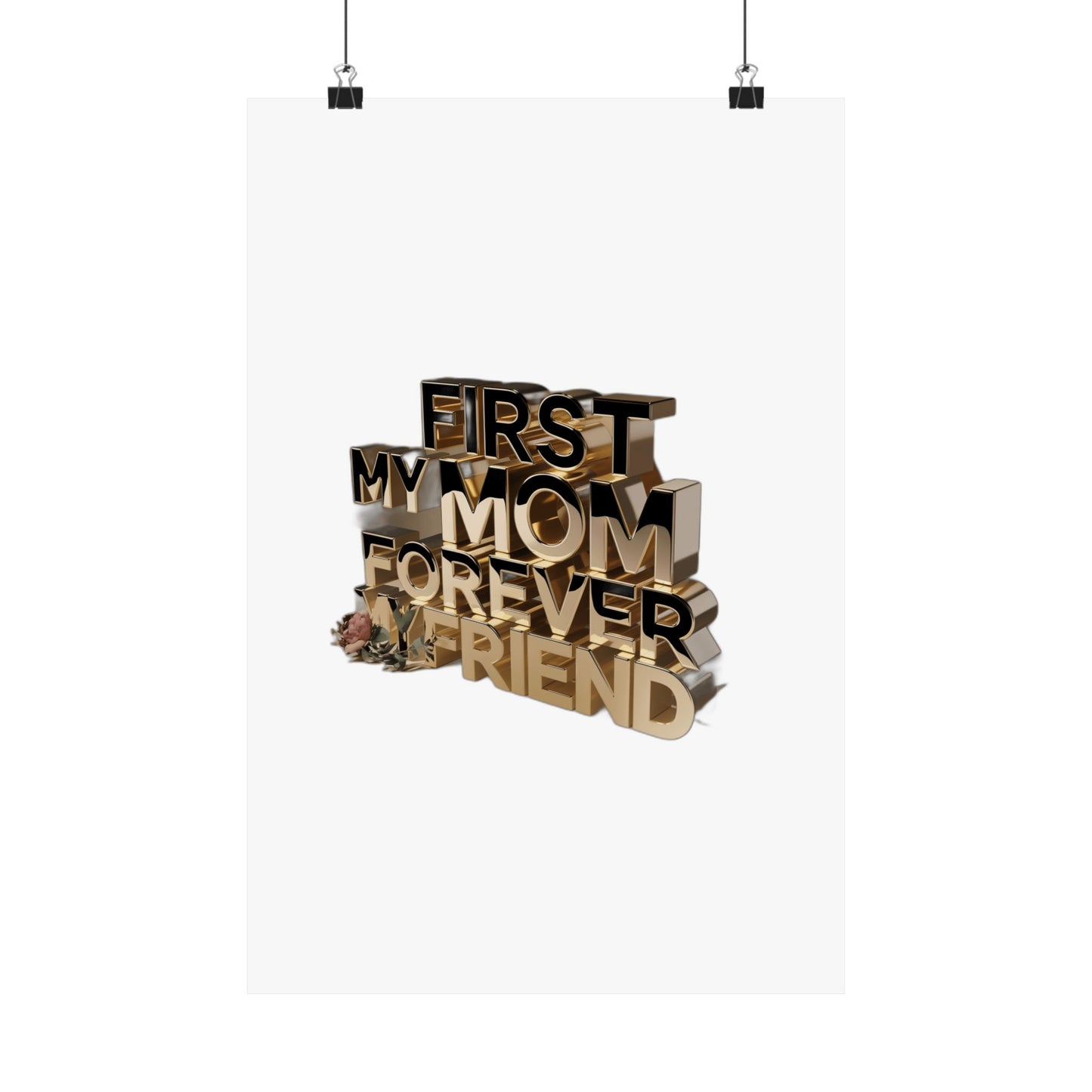 First My Mom Forever My Friend — Mother's Day Gift Mug & Poster | Sentimental Mom Quote Art Print Poster