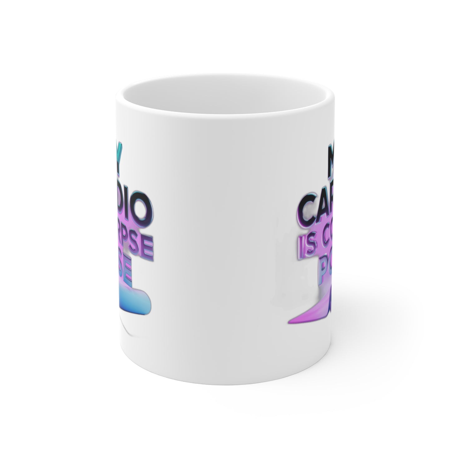 My Cardio Is Corpse Pose — Funny Yoga  | Yoga Lover Gift | Yoga Flow Tee Coffee Mug