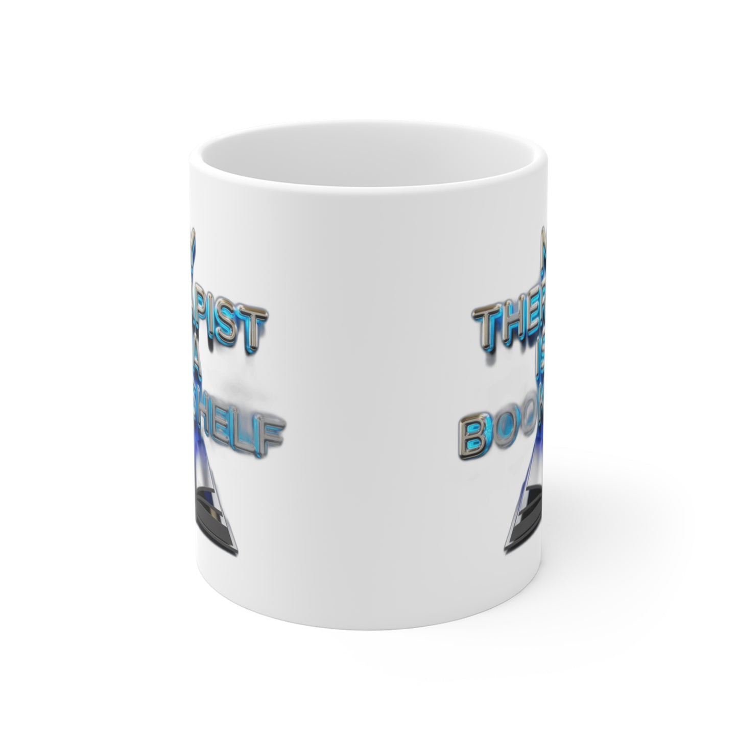 My Therapist Is a Bookshelf — Funny Book Lover Gift | Reader Mug, Poster & Tote Coffee Mug