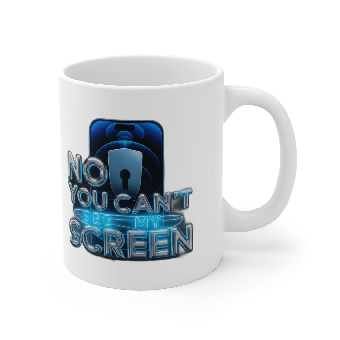 No You Can't See My Screen – Funny Privacy Humor Gift , Mug & More | Introvert Sarcasm Tee Coffee Mug