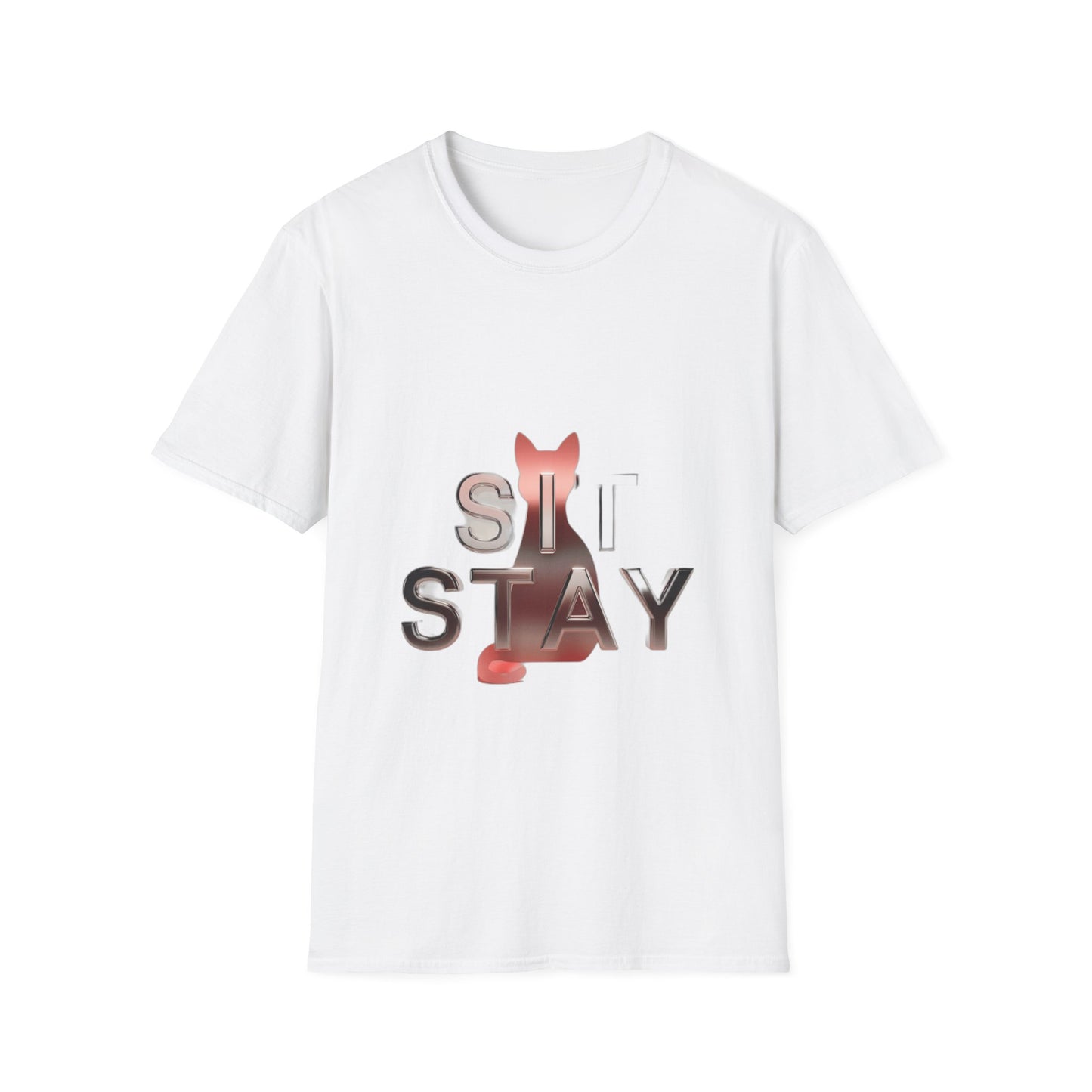 Sit. Stay. Do Whatever You Want. — Funny Cat Mom Gift | Sarcastic Cat Lover Tee